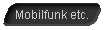  Mobilfunk etc. 