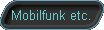  Mobilfunk etc. 