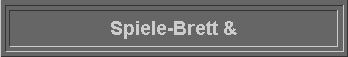  Spiele-Brett & 